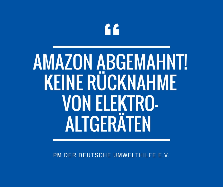 Deutsche Umwelthilfe mahnt Amazon ab