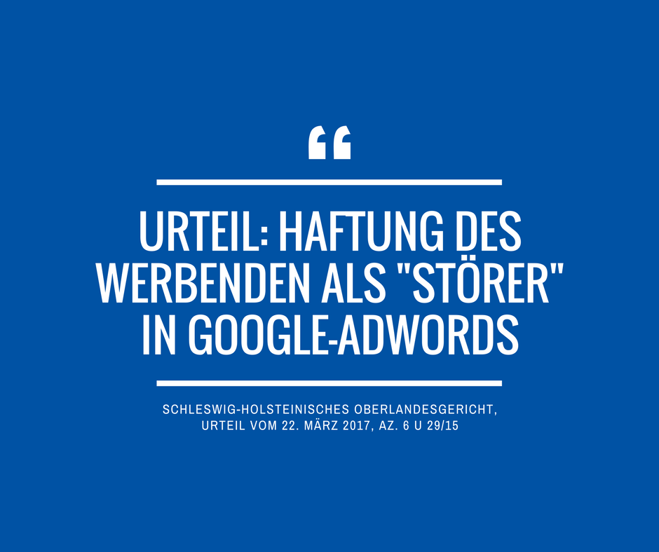 Schleswig Holsteinisches Oberlandesgericht Az 6 U 29 15 Google AdWords