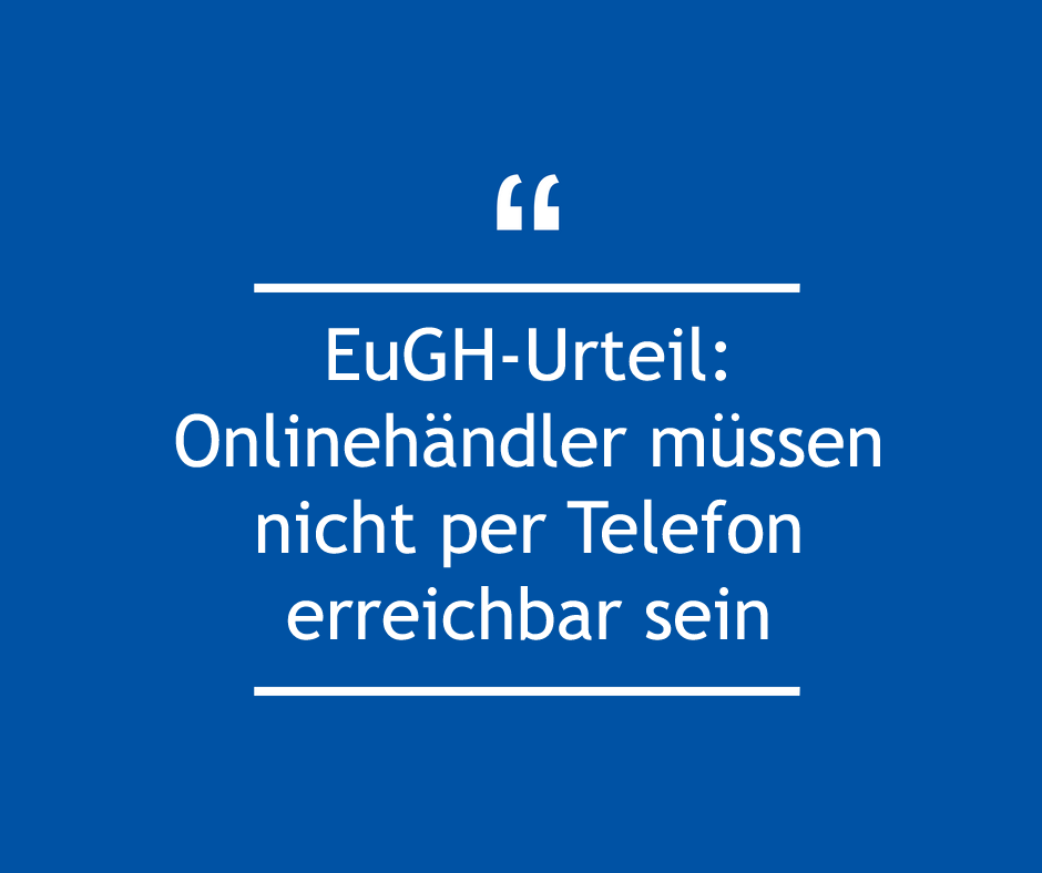 Onlinehändler müssen nicht per Telefon erreichbar sein