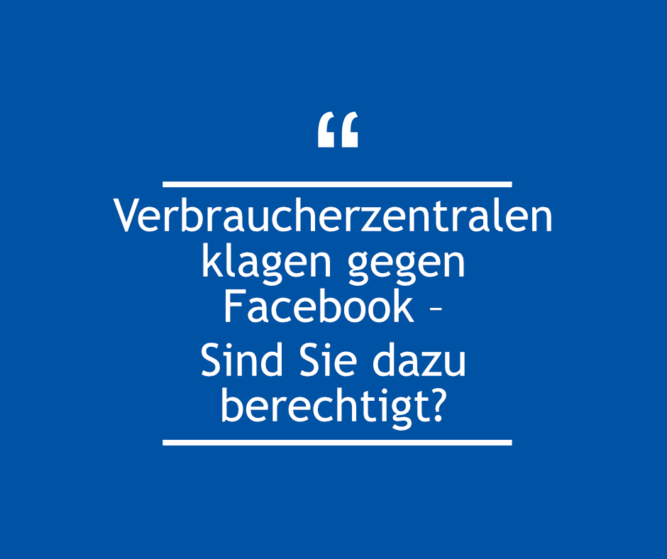 Verbraucherzentralen klagen gegen Facebook